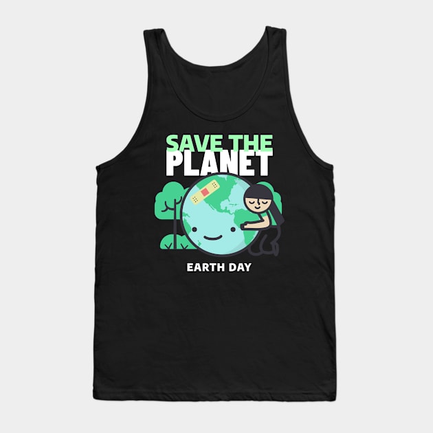 Save the Planet, Earth day Tank Top by WorldTeeShop